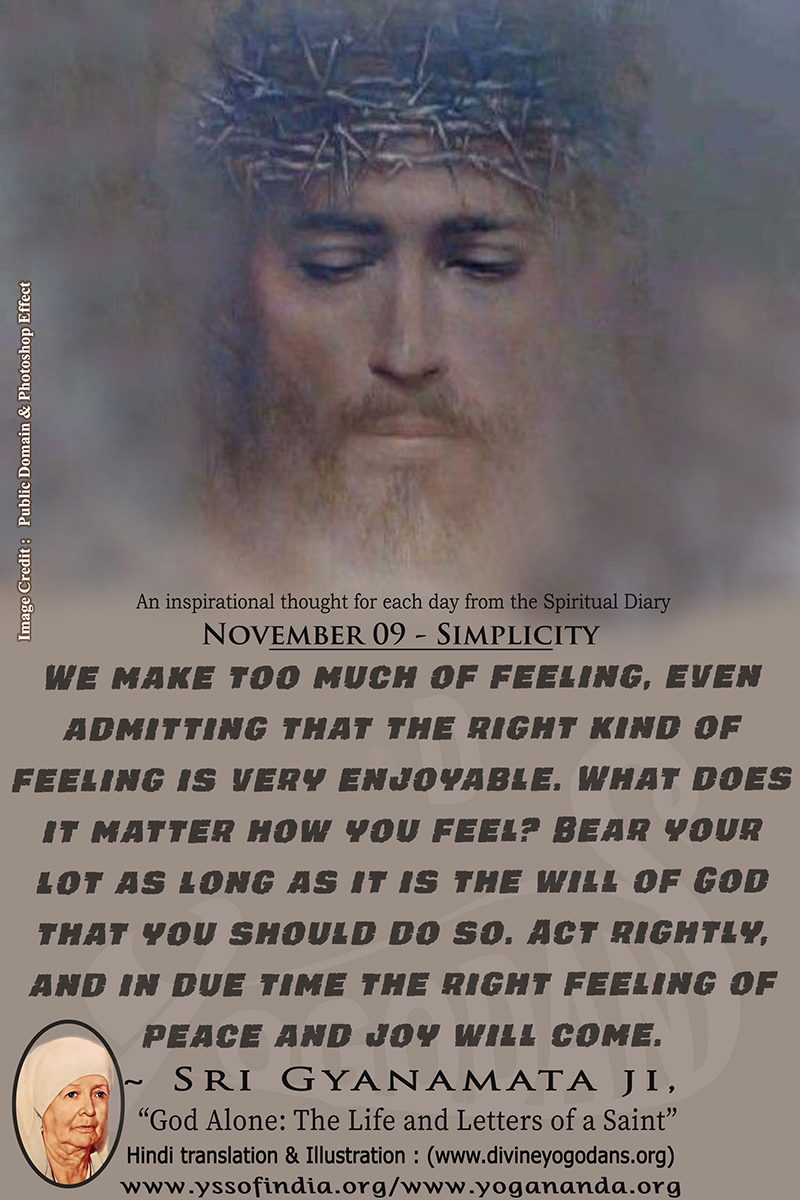 November 09 – Simplicity (An inspiration By Sri Sri Paramhansa Yogananda)