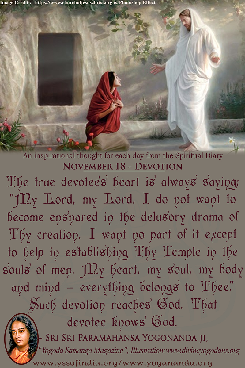 November 18 – Devotion (An inspiration By Sri Sri Paramhansa Yogananda)