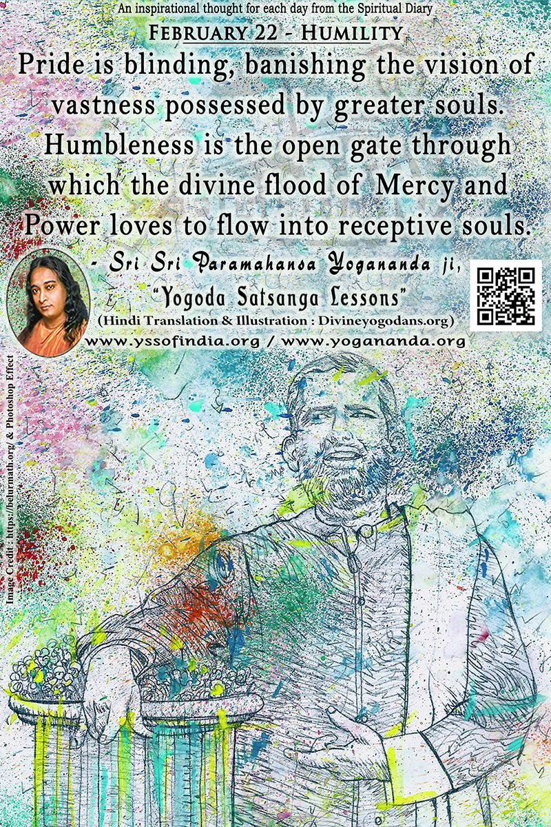 February 22 – Humility (An inspiration By Sri Sri Paramhansa Yogananda)
