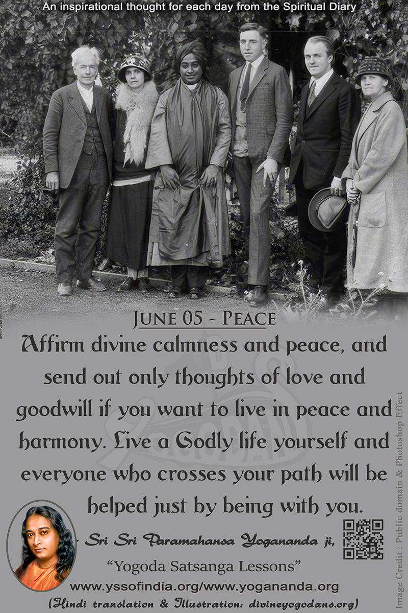 June 05 – Peace (An inspiration By Sri Sri Paramhansa Yogananda)