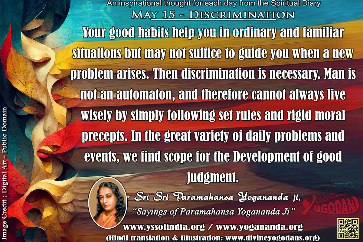 May 15 – Wisdom (An inspiration By Sri Sri Paramhansa Yogananda)