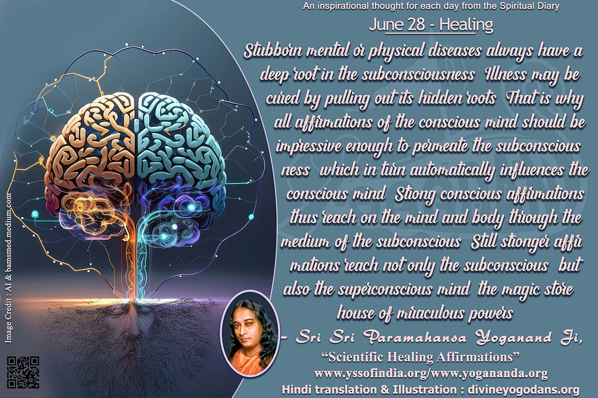 June 28 – Healing (An inspiration By Sri Sri Paramhansa Yogananda)