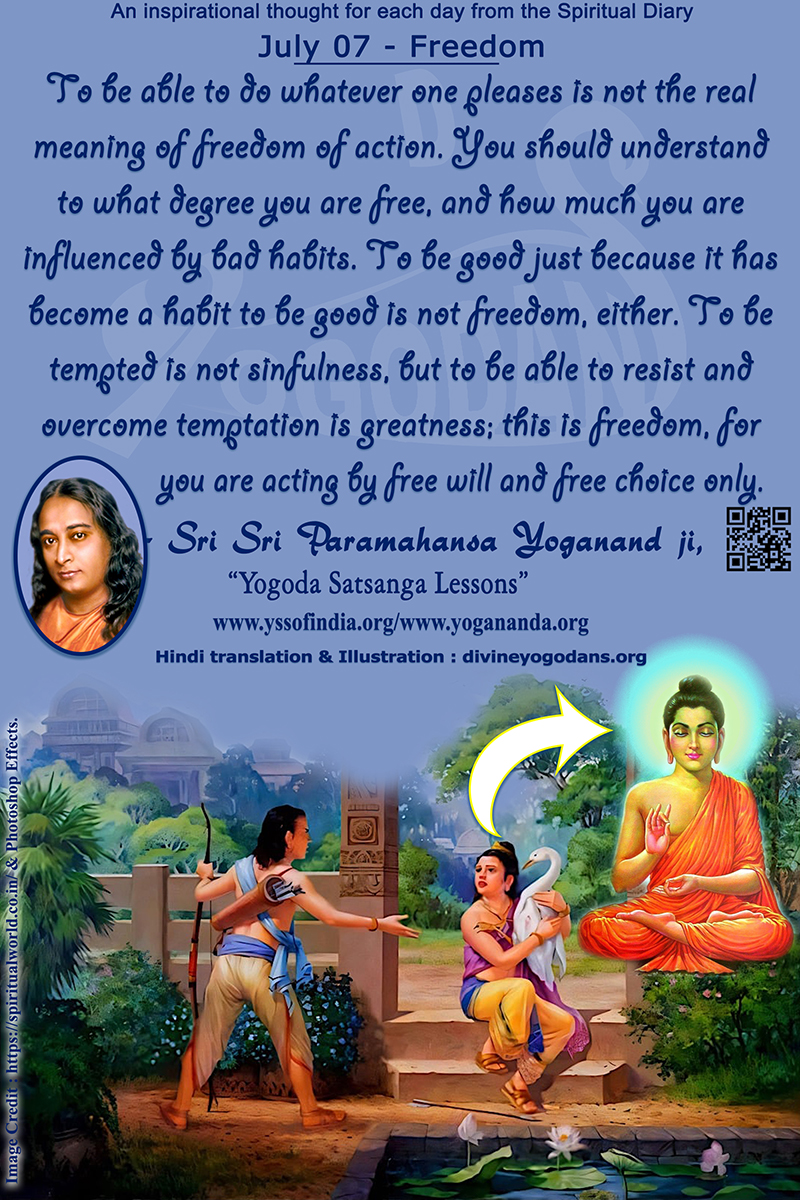 July 07 – Freedom (An inspiration By Sri Sri Paramhansa Yogananda)