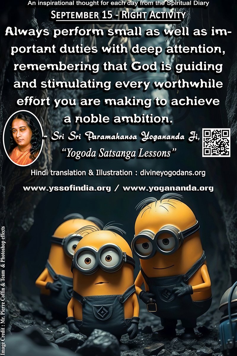 September 15 – Right Activity (An inspiration By Sri Sri Paramhansa Yogananda)