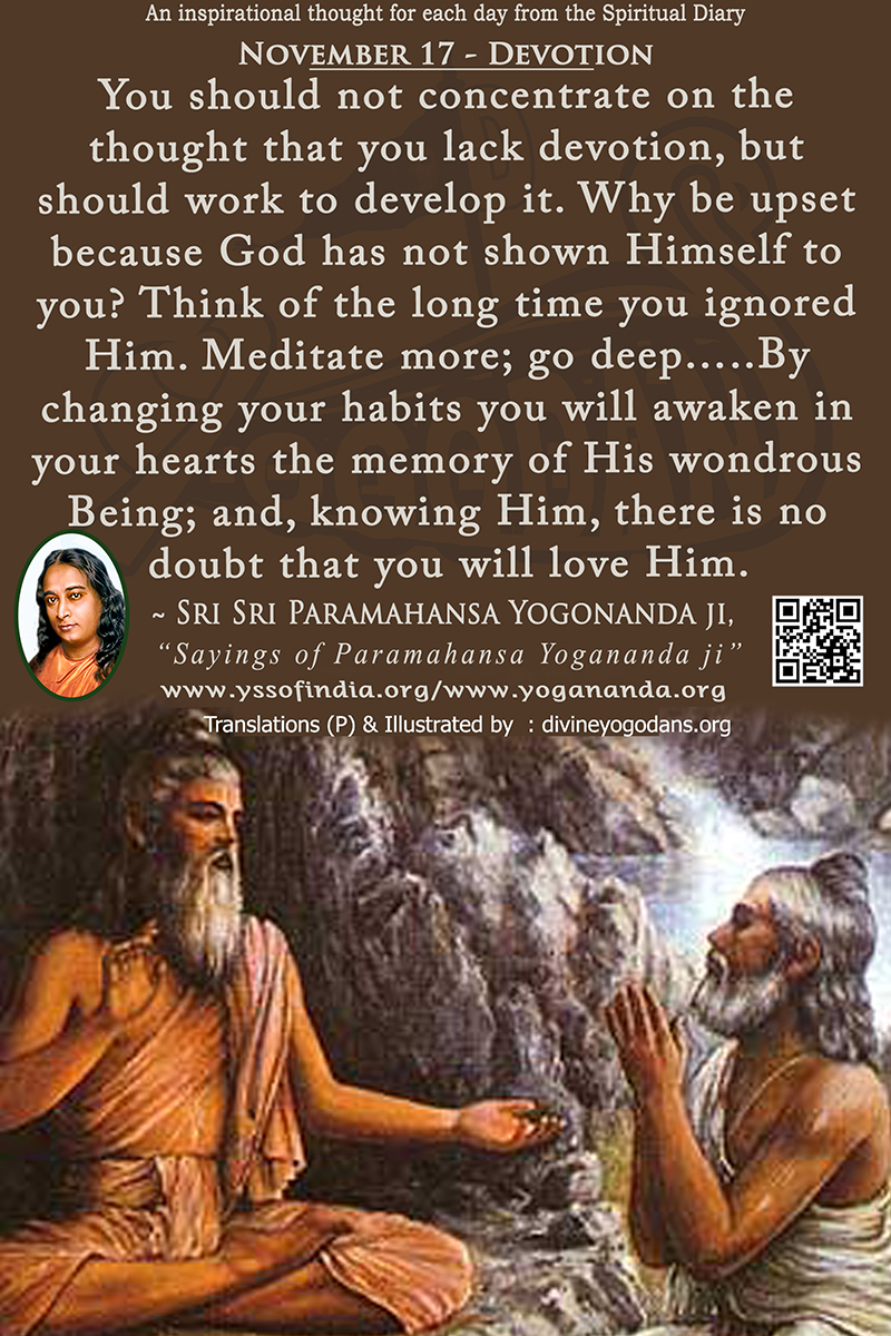 November 17 – Devotion (An inspiration By Sri Sri Paramhansa Yogananda)