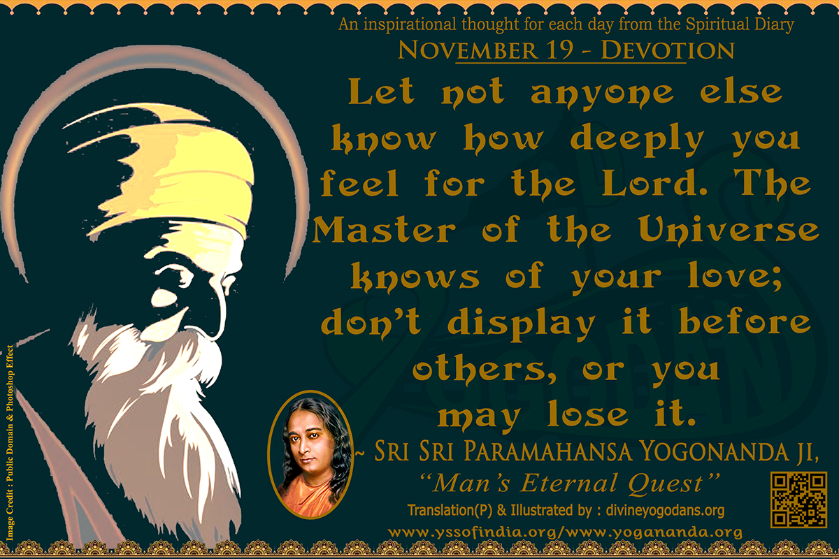 November 19 – Devotion (An inspiration By Sri Sri Paramhansa Yogananda)