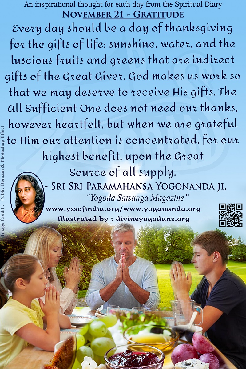 November 21 – Gratitude (An inspiration By Sri Sri Paramhansa Yogananda)