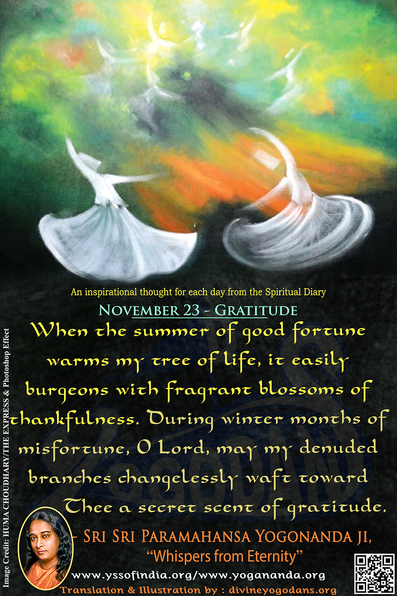 November 23 – Gratitude (An inspiration By Sri Sri Paramhansa Yogananda)